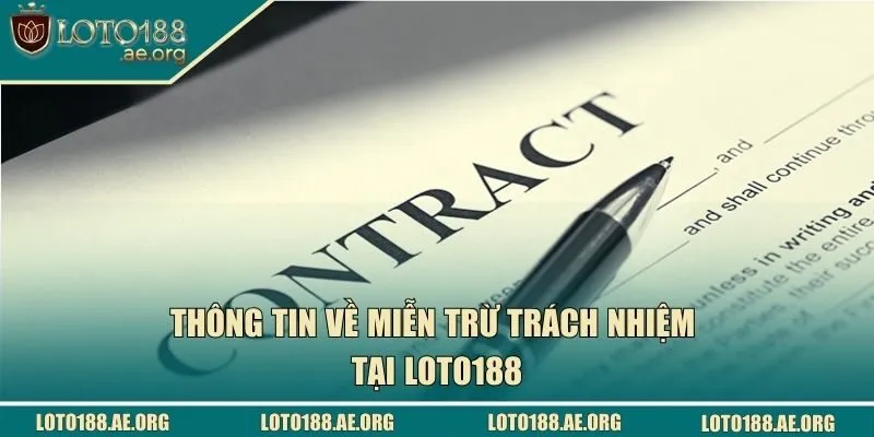 Thông tin về miễn trừ trách nhiệm tại LOTO188